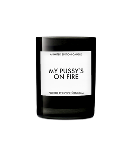 MY PUSSY'S ON FIRE CANDLE